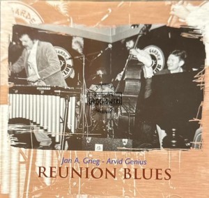 Jan A. Grieg - Arvid Genius – Reunion Blues CD
