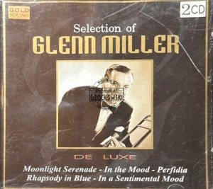 Glenn Miller – Selection Of Glenn Miller 2CD