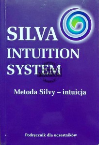 Silva Intuition System. Matoda Silvy - intuicja