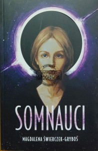 Somnauci, Tom 1. Katla