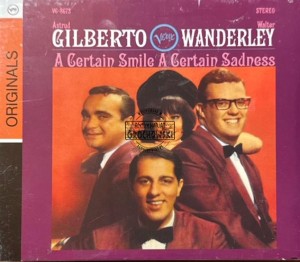 Astrud Gilberto / Walter Wanderley – A Certain Smile A Certain Sadness CD
