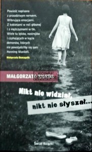 Nikt nie widział, nikt nie słyszał...