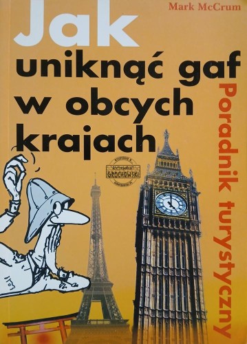 665339 Jak uniknąć gaf w obcych krajach. Poradnik turystyczny