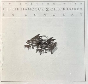 Herbie Hancock & Chick Corea – An Evening With Herbie Hancock & Chick Corea In Concert 2CD