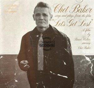 Chet Baker – Chet Baker Sings And Plays From The Film "Let's Get Lost" CD