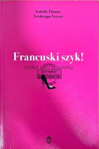 Francuski szyk! : zostań własną stylistką