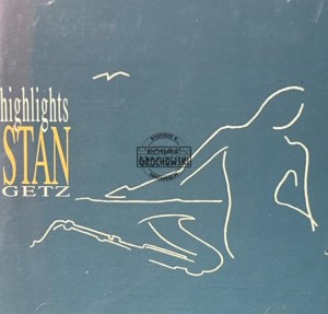 Stan Getz – Highlights 2CD