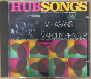 Tim Hagans & Marcus Printup – Hubsongs - The Music Of Freddie Hubbard CD