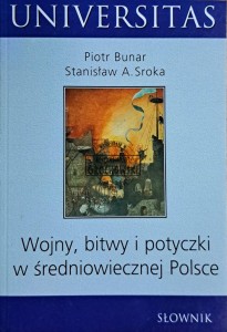 Wojny, bitwy i potyczki w średniowiecznej Polsce