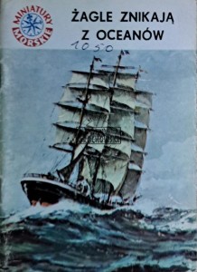 Żagle znikają z oceanów. Żegluga w oczach J. Conrada