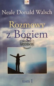 Rozmowy z Bogiem, tom 1