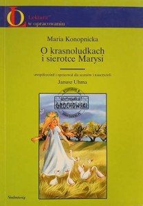 O krasnoludkach i o sierotce Marysi