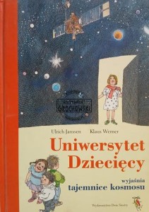Uniwersytet Dziecięcy wyjaśnia tajemnice kosmosu