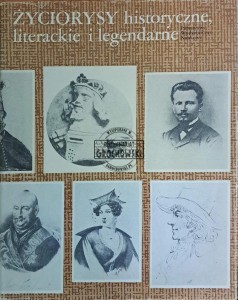 Życiorysy historyczne, literackie i legendarne