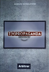 TVPropaganda. Za kulisami TVP