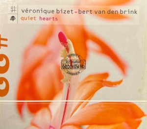 Véronique Bizet - Bert Van Den Brink – Quiet Hearts CD