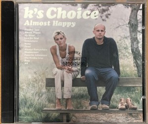 K's Choice – Almost Happy CD