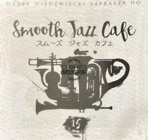 Marek Niedźwiecki – Smooth Jazz Cafe 15 2CD
