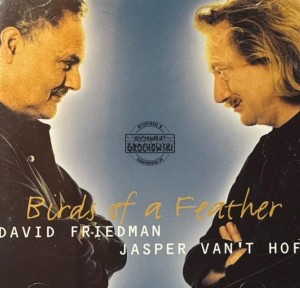 David Friedman & Jasper Van't Hof – Birds Of A Feather CD