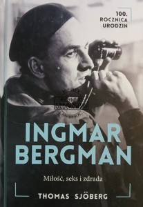 Ingmar Bergman: Miłość, seks i zdrada