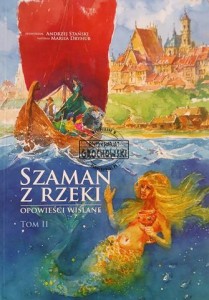 Szaman z rzeki, tom 2