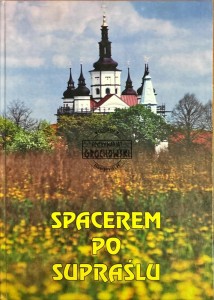 Spacerem po Supraślu
