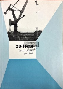 20-lecie Teatr polski po 1989