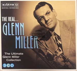 Glenn Miller – The Real... Glenn Miller (The Ultimate Glenn Miller Collection) 3CD