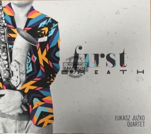 Łukasz Juźko Quartet – First Breath CD