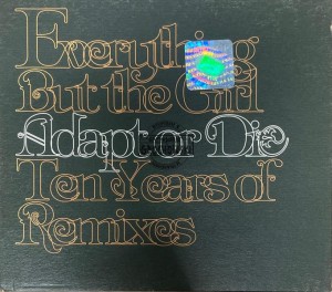 Everything But The Girl – Adapt Or Die - Ten Years Of Remixes CD