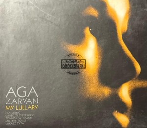 Aga Zaryan Featuring Darek Oleszkiewicz, Tomasz Szukalski, Michał Tokaj, Łukasz Żyta – My Lullaby CD Autograf