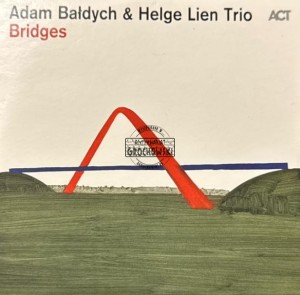 Adam Bałdych & Helge Lien Trio – Bridges CD