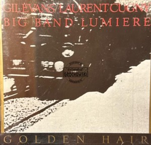 Gil Evans / Laurent Cugny / Big Band Lumiere – Golden Hair CD