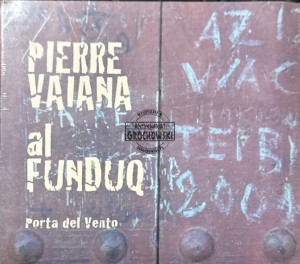 Pierre Vaiana, Al Funduq – Porta Del Vento CD