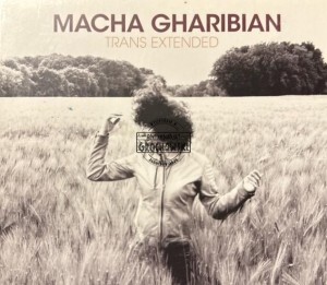 Macha Gharibian – Trans Extended CD