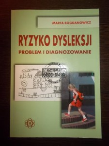 Ryzyko dysleksji. Problem i diagnozowanie