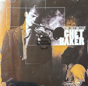 Chet Baker – The Definite Chet Baker CD