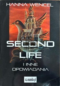 Second life i inne opowiadania