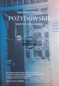 Pożydowskie. Niewygodna pamięć