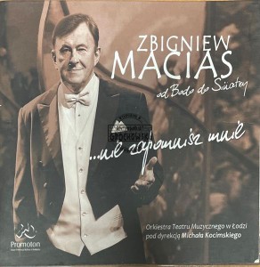 Zbigniew Macias – Od Bodo Do Sinatry ...Nie Zapomnisz Mnie CD