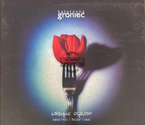Katarzyna Groniec – Wiszące Ogrody CD