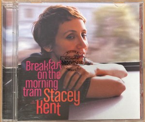 Stacey Kent – Breakfast On The Morning Tram CD
