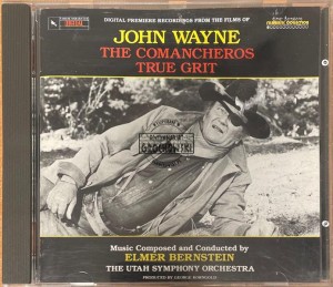 Elmer Bernstein, The Utah Symphony Orchestra – Digital Premiere Recordings From The Films Of John Wayne: The Comancheros / True Grit CD