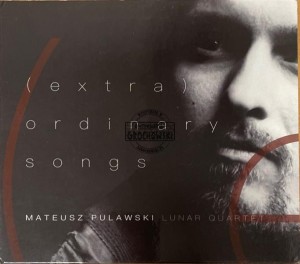 Mateusz Pulawski Lunar Quartet – (Extra) Ordinary Songs CD