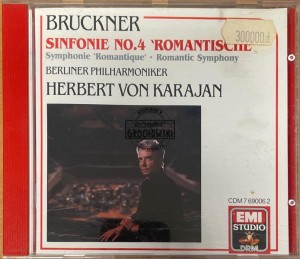 Bruckner, Berliner Philharmoniker, Herbert Von Karajan – Sinfonie No. 4 'Romantische' CD