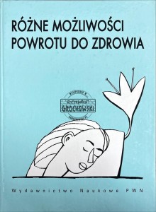 Różne możliwości powrotu do zdrowia