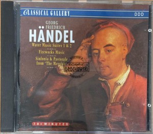 Georg Friedrich Händel – Water Music Suites 1 & 2 - Fireworks Music - Sinfonia & Pastorale - From 'The Messiah' CD