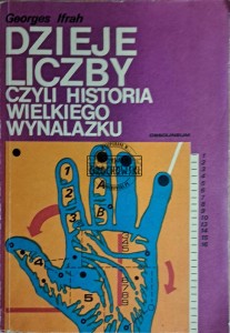Dzieje liczby. Czyli historia wielkiego wynalazku