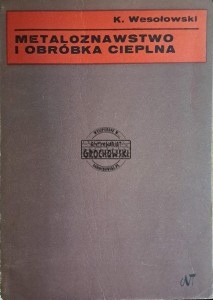 Metaloznawstwo i obróbka cieplna