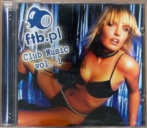 Various – FTB.pl Club Music Vol. 1 CD